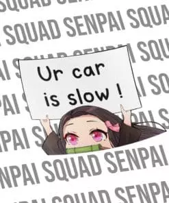 Nezuko - Ur Car Is Slow