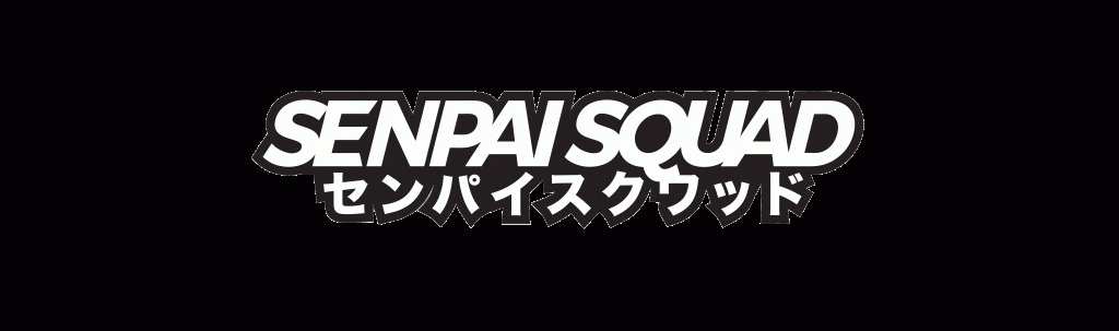 Senpai Squad