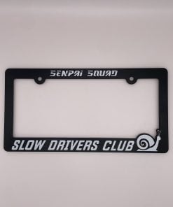 Slow Drivers Club - License Plate Frame